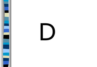 D
 