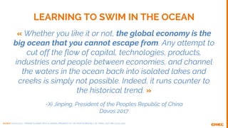 10
DMLG
« Whether you like it or not, the global economy is the
big ocean that you cannot escape from. Any attempt to
cut ...