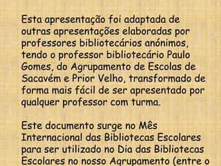 “A Fada Pala vrinha e o Gigante das Bibliotecas”  de Luísa Ducla Soares 