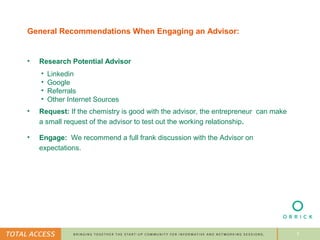 General Recommendations When Engaging an Advisor:


•   Research Potential Advisor
    •   Linkedin
    •   Google
    •  ...