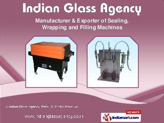 Manufacturer & Exporter of Sealing,
  Wrapping and Filling Machines
 