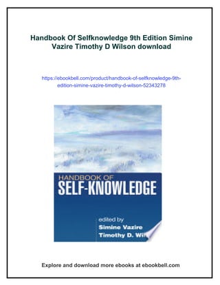 Simine Handbook Of Selfknowledge 9th Edition Simine Vazire Timothy D Wilson | PDF