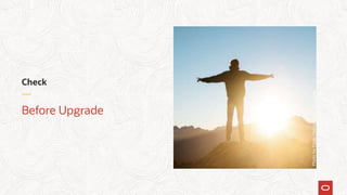 Check
Before Upgrade
PhotobyPabloHeimplatzonUnsplash
 