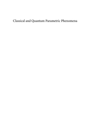 Classical And Quantum Parametric Phenomena Oded Zilberberg Alexander ...
