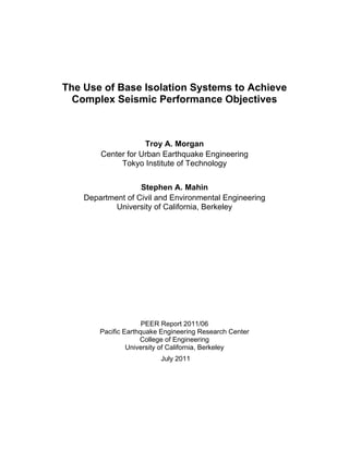 The Use Of Base Isolation Systems To Achieve Complex Seismic ...