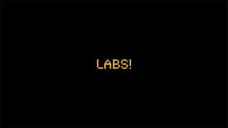 Labs!
 