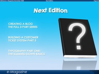 Page 42DMXzone e-Magazine November 2008 Next Edition
e-Magazine
 