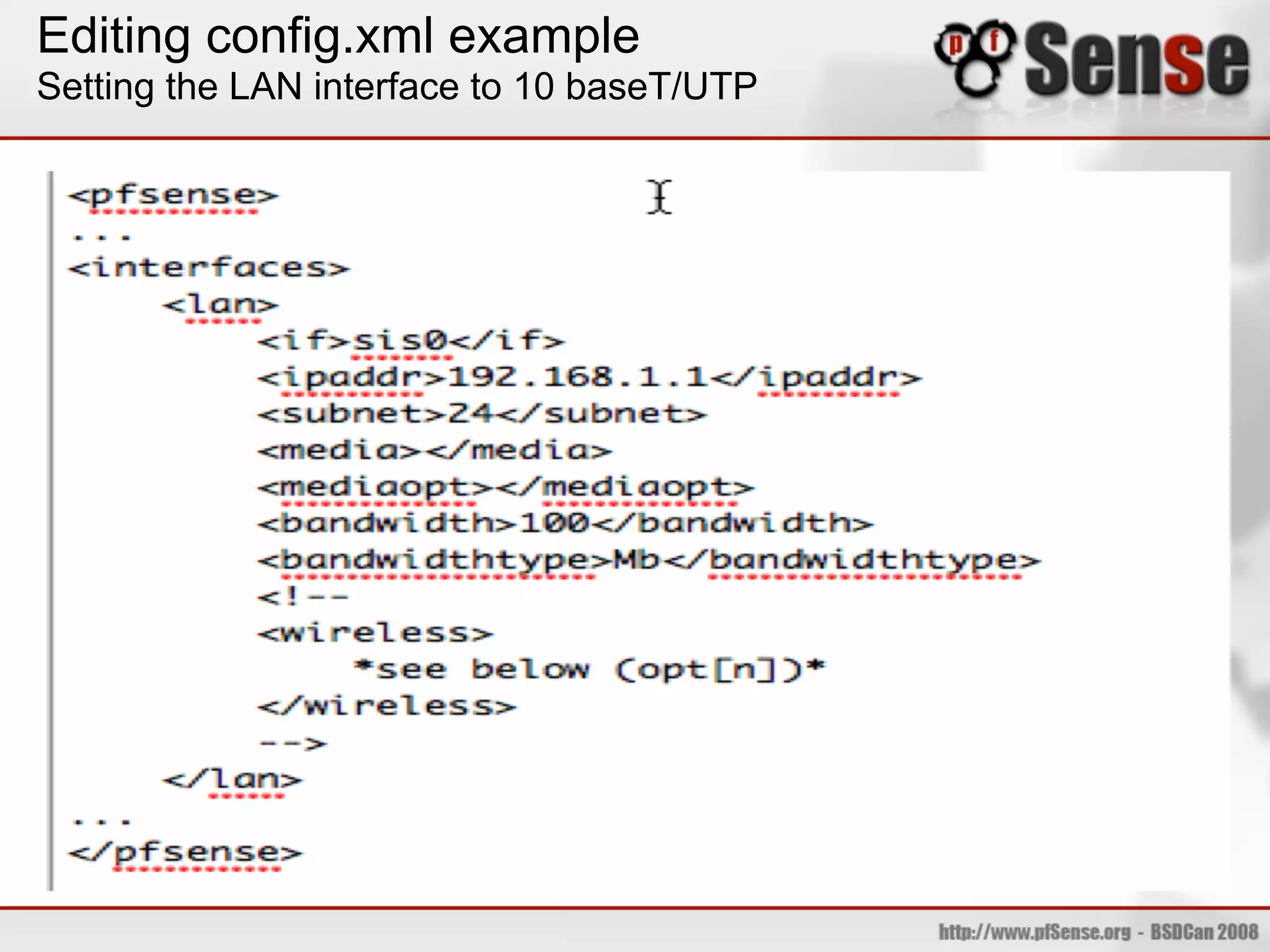 Editing config.xml example
Setting the LAN interface to 10 baseT/UTP
 