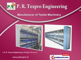 Manufacturer of Textile Machinery
 