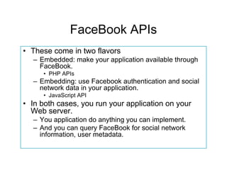 Using The JavaScript API
• Getting Started:
   – You just need a Web server to host your application.
   – Register as a d...