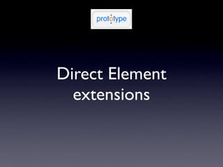 Direct Element
  extensions
 
