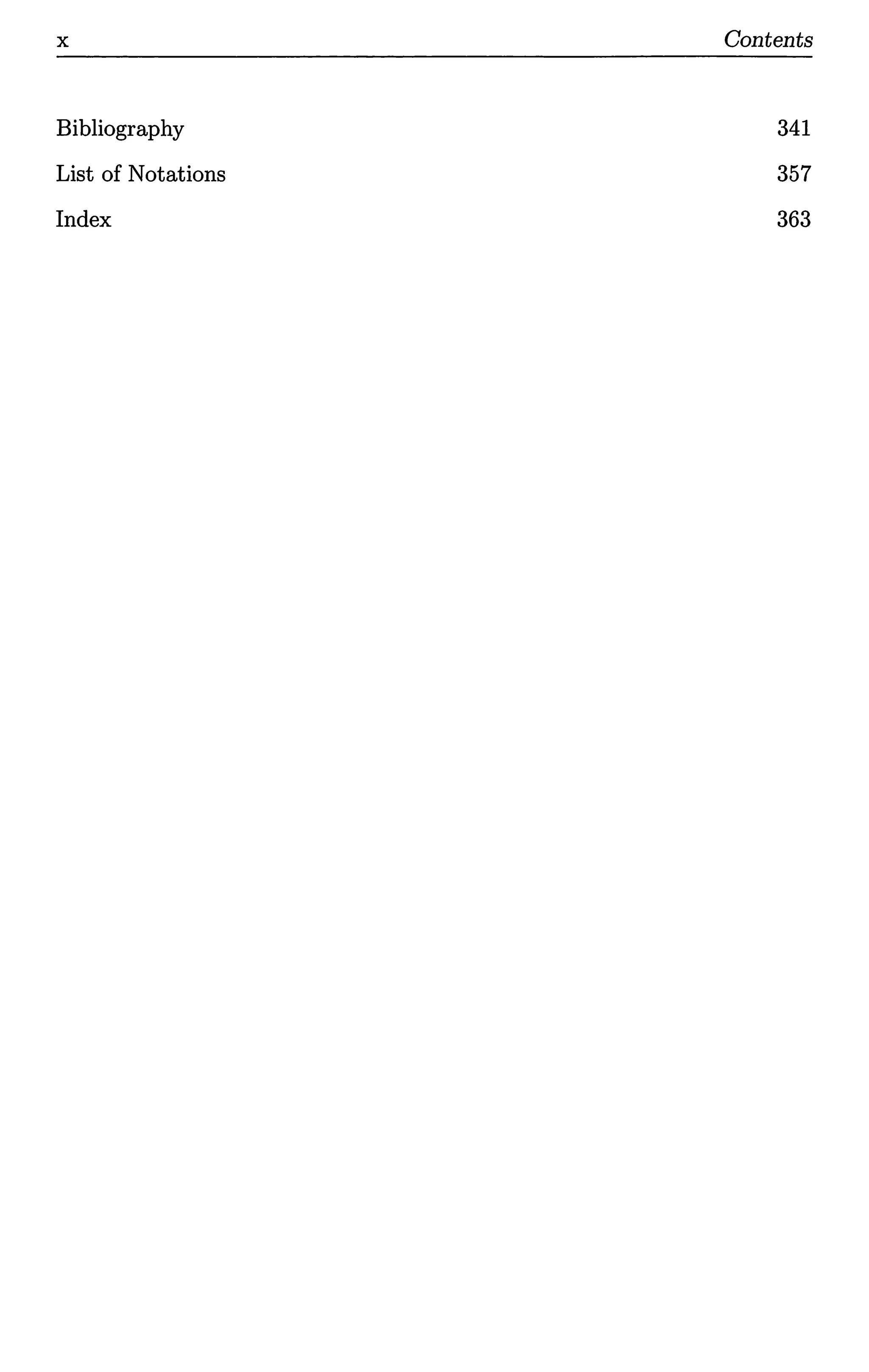 x
Bibliography
List of Notations
Index
Contents
341
357
363
 
