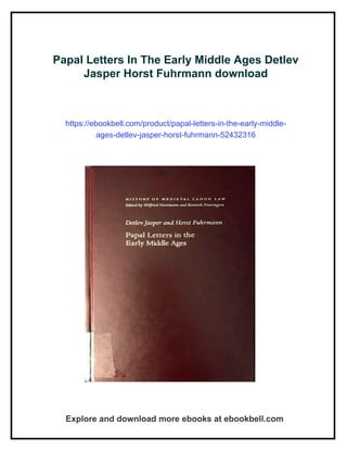 Papal Letters In The Early Middle Ages Detlev Jasper Horst Fuhrmann | PDF