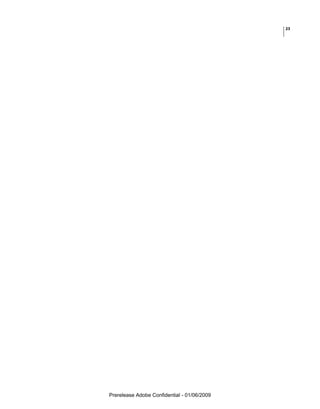 23




Prerelease Adobe Confidential - 01/06/2009
 