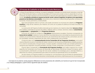 Centros y Escuelas. Educación Básica
16
El Proceso de Codiseño en la Nueva Escuela Mexicana
La Nueva Escuela Mexicana constituye un proyecto pedagógico orientado a la transformación educativa y social del
país. El Plan de Estudio implica un cambio de paradigma en la manera de concebir, construir y desarrollar el currículo,
al articular una visión nacional con el reconocimiento y la valoración de la diversidad que caracteriza a México. En este
sentido, el codiseño reivindica la riqueza territorial, social, cultural, lingüística, de género y de capacidades
presente en las distintas comunidades, colocándola como un elemento fundamental para garantizar una educación
humanista, inclusiva, pertinente y contextualizada.
Esta nueva perspectiva sobre el currículo, solo puede concretarse con el proceso de codiseño del Programa
Analítico a cargo de las maestras y los maestros, así como con su puesta en práctica en el aula, la escuela y la
comunidad.
La construcción del Programa Analítico demanda que las maestras y los maestros desarrollen lecturas críticas
de la realidad, sustentadas en procesos de análisis y reflexión sobre su contexto. Asimismo, implica el conocimiento,
la comprensión y la apropiación de los Programas Sintéticos.
El proceso de codiseño se configura en tres planos estrechamente vinculados. El primero corresponde a la
lectura de la realidad, mediante la cual se identifican las problemáticas de la comunidad, las situaciones de la vida
cotidiana, los acontecimientos relevantes del entorno, las características del contexto escolar y comunitario, así como
las necesidades, intereses y expectativas de niñas, niños y adolescentes y de sus familias.
El segundo plano es la contextualización de los Contenidos de los Programas Sintéticos, en el cual el
colectivo docente vincula los Contenidos de carácter nacional con las situaciones, problemáticas y desafíos presentes
en su entorno socioeducativo. De igual manera, incorpora aquellos contenidos locales que considera pertinentes y
necesarios para responder a las particularidades culturales, sociales, ambientales y comunitarias de su contexto.
El tercer plano corresponde a la formulación del Programa Analítico, que implica organizar de un modo
específico los Contenidos y los Procesos de Desarrollo de Aprendizaje (PDA) de los Campos Formativos; definir
su secuenciación y distribución a lo largo del ciclo escolar; establecer las estrategias para su abordaje didáctico; y
determinar los criterios y procedimientos para valorar los procesos de aprendizaje de las y los estudiantes.
De esta manera, el Programa Analítico se constituye en una herramienta que territorializa los planteamientos
curriculares nacionales en propuestas educativas contextualizadas, pertinentes y significativas para las y los estudiantes.
Con base en lo anterior, se les propone reflexionar en torno al proceso de codiseño y la manera en que lo han incorporado
a su trabajo pedagógico, a partir de los siguientes ejes de análisis:
 