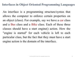 Interfacing With High Level Programming Language | PPTX