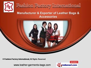 Manufacturer & Exporter of Leather Bags &
              Accessories
 
