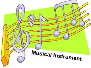Musical Instrument 