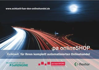 pa onlineSHOP - Echtzeit für Ihren komplett automatisierten Onlinehandel (ERP / Shop)
