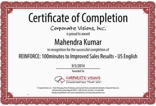 Mahendra Kumar
REINFORCE: 100minutes to Improved Sales Results - US English
9/3/2014
 