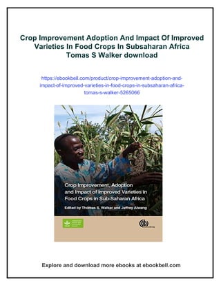 Crop Improvement Adoption And Impact Of Improved Varieties In Food ...