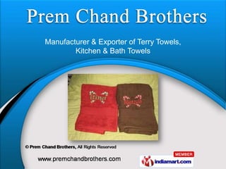 Manufacturer & Exporter of Terry Towels,
        Kitchen & Bath Towels
 