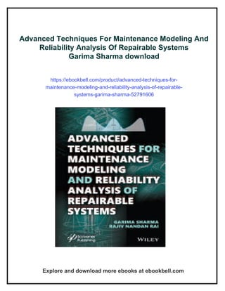Advanced Techniques For Maintenance Modeling And Reliability Analysis ...