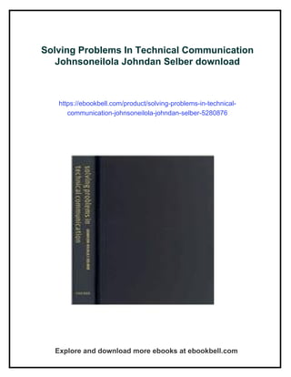 Solving Problems In Technical Communication Johnsoneilola Johndan ...