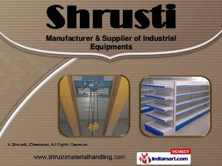 Manufacturer & Supplier of Industrial
           Equipments
 