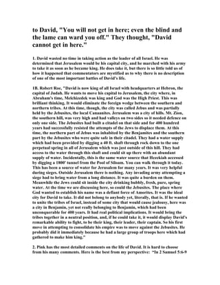 ow he becomes the shepherd of an entire 
nation. But it is equally the story of a nation who, through the pain of wrong 
choices, has come to learn what the work of a true king is all about. The concept of 
dictator is transformed to shepherd. And it is God's story. In his sovereignty, God 
brings both people and king together at the proper time, to be wed in a covenant of 
loyal-love. The shepherd and his people are finally one.” 
3. Maclaren,“So David has reached the throne at last. Schooled by suffering, and in 
 