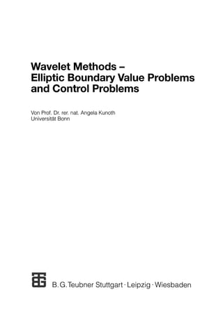 Wavelet Methods Elliptic Boundary Value Problems And Control Problems ...
