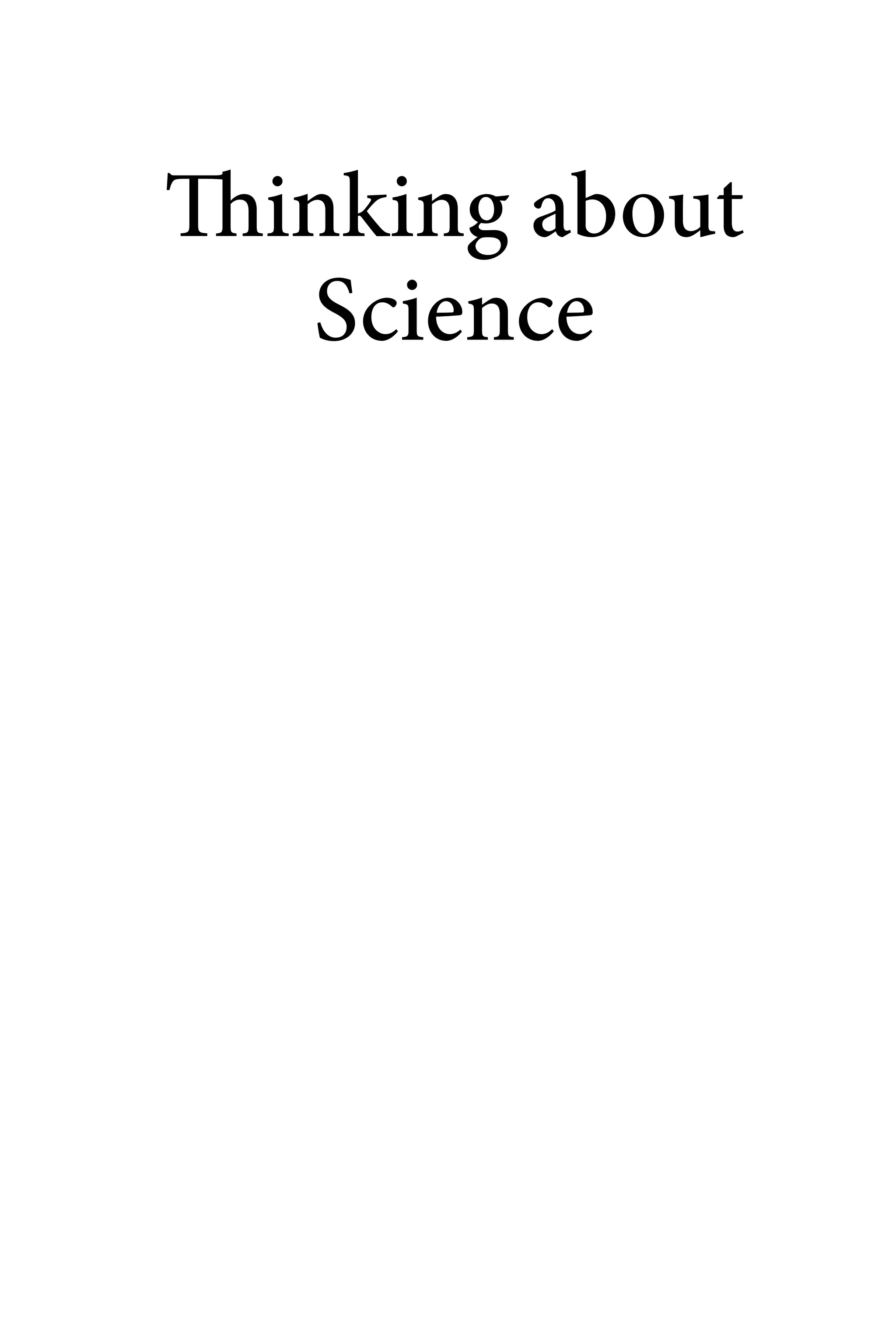 Thinking about
Science
 