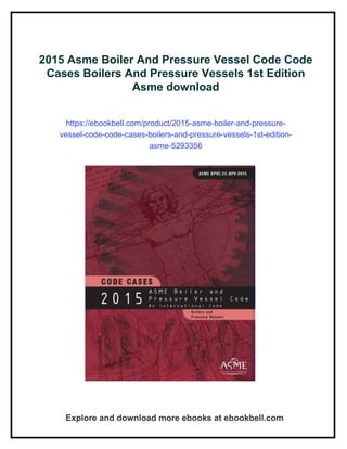 2015 Asme Boiler And Pressure Vessel Code Code Cases Boilers And ...