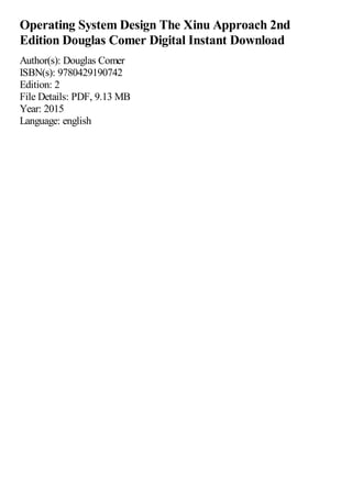 Operating System Design The Xinu Approach 2nd Edition Douglas Comer | PDF