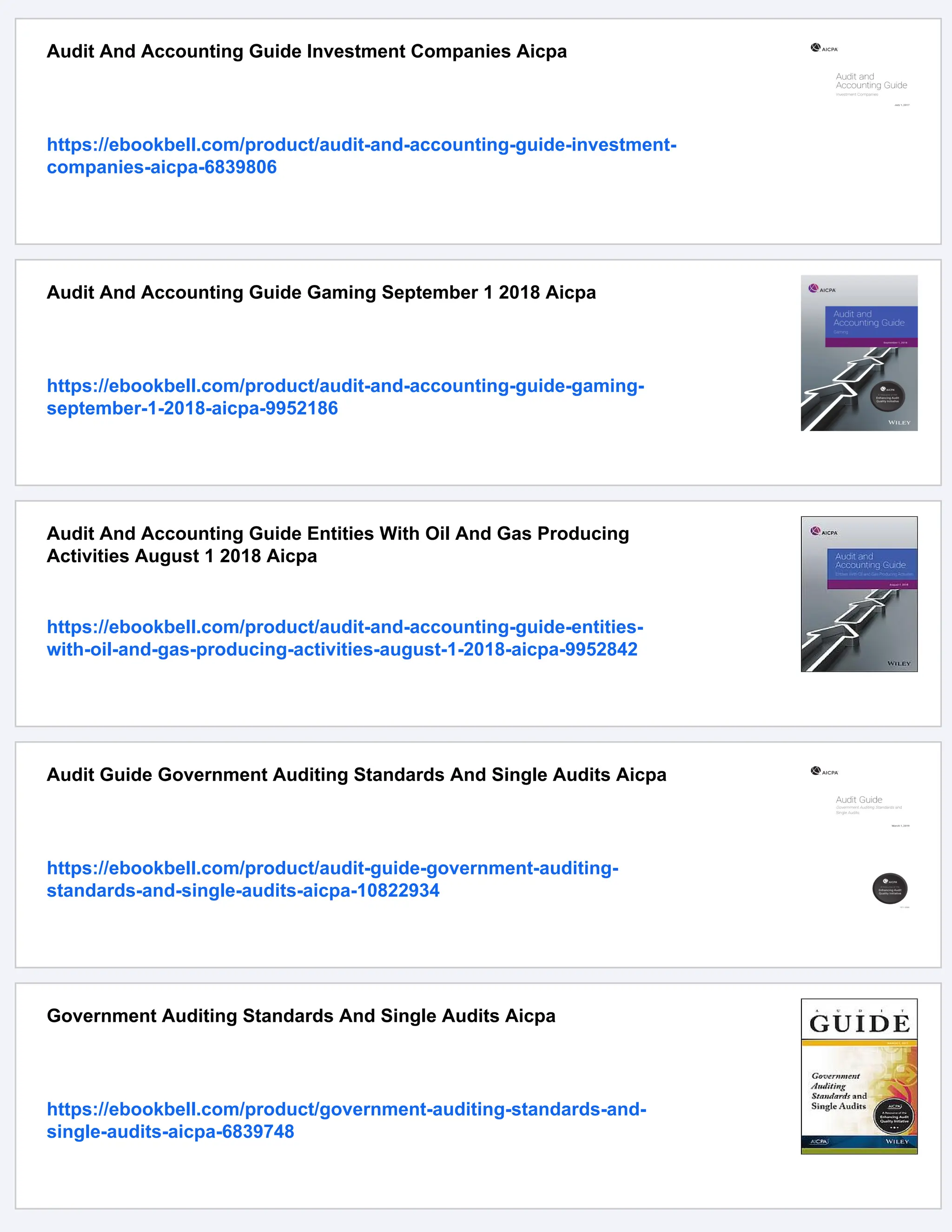 Audit And Accounting Guide Investment Companies Aicpa
https://ebookbell.com/product/audit-and-accounting-guide-investment-
companies-aicpa-6839806
Audit And Accounting Guide Gaming September 1 2018 Aicpa
https://ebookbell.com/product/audit-and-accounting-guide-gaming-
september-1-2018-aicpa-9952186
Audit And Accounting Guide Entities With Oil And Gas Producing
Activities August 1 2018 Aicpa
https://ebookbell.com/product/audit-and-accounting-guide-entities-
with-oil-and-gas-producing-activities-august-1-2018-aicpa-9952842
Audit Guide Government Auditing Standards And Single Audits Aicpa
https://ebookbell.com/product/audit-guide-government-auditing-
standards-and-single-audits-aicpa-10822934
Government Auditing Standards And Single Audits Aicpa
https://ebookbell.com/product/government-auditing-standards-and-
single-audits-aicpa-6839748
 