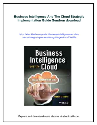 Business Intelligence And The Cloud Strategic Implementation Guide ...