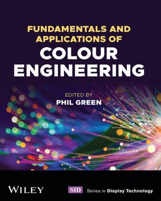 Colour Engineering Example Fundamentals And Applications Of Colour Engineering Phil Green Editor | PDF