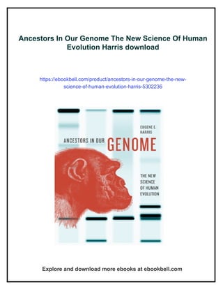 Harris Evolution Ancestors In Our Genome The New Science Of Human Evolution Harris | PDF