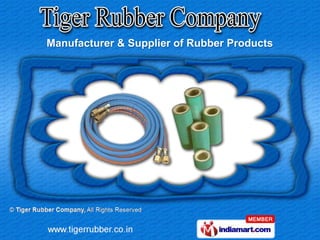 Manufacturer & Supplier of Rubber Products
 