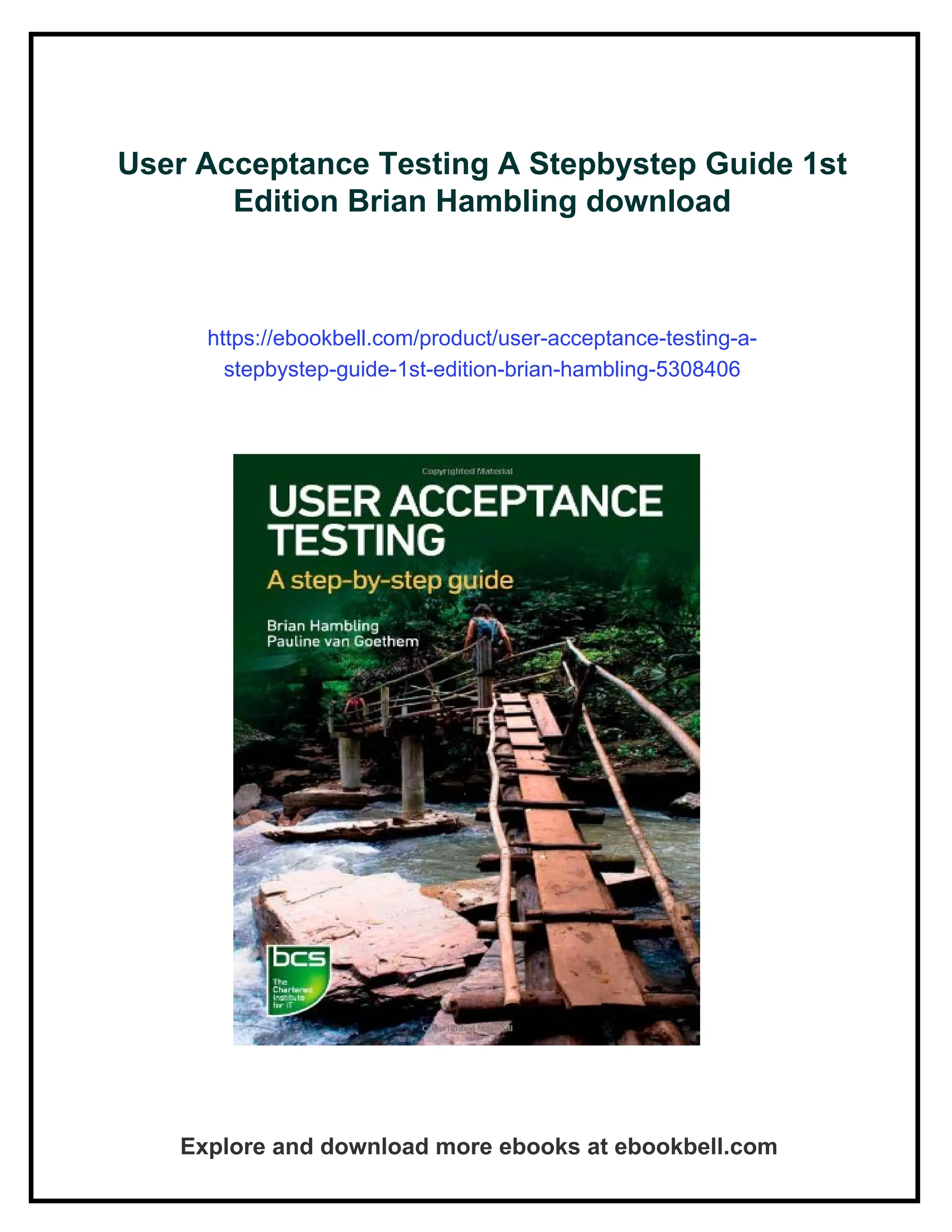 User Acceptance Testing A Stepbystep Guide 1st
Edition Brian Hambling download
https://ebookbell.com/product/user-acceptance-testing-a-
stepbystep-guide-1st-edition-brian-hambling-5308406
Explore and download more ebooks at ebookbell.com
 