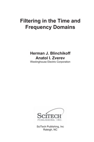 Filtering In The Time And Frequency Domains New Ed Herman J Blinchikoff ...