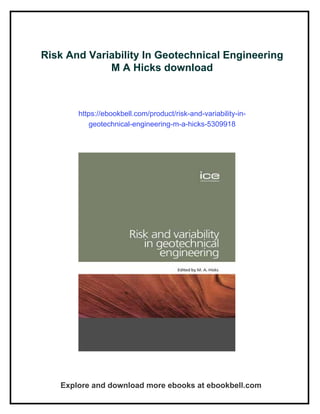 Risk And Variability In Geotechnical Engineering M A Hicks | PDF