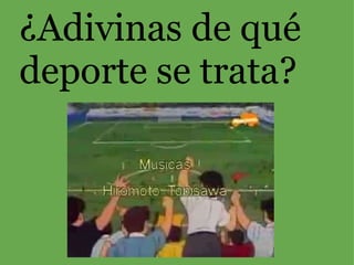 ¿Adivinas de qué deporte se trata? 