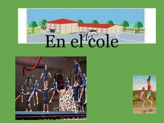   En el cole 