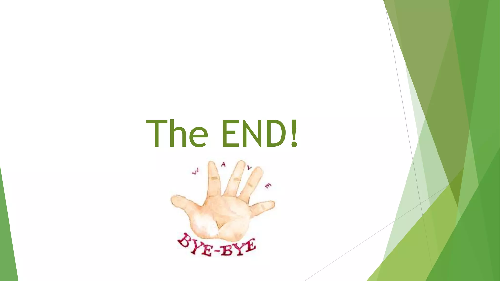 The END!
 