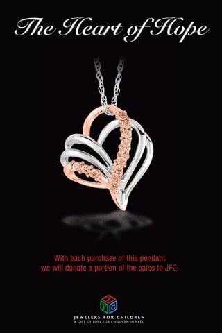 The Heart of Hope




     With each purchase of this pendant
  we will donate a portion of the sales to JFC.
 
