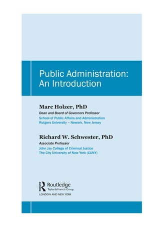 Marc Routledge Public Administration An Introduction Marc Holzer Richard W Schwester | PDF