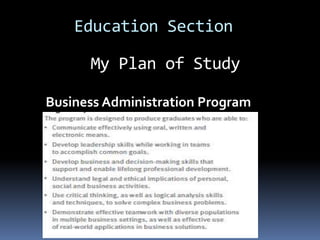 My Plan of Study
Education Section
Business Administration Program
 