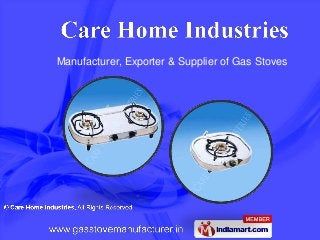 Manufacturer, Exporter & Supplier of Gas Stoves
 