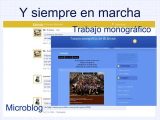 Y siempre en marcha Trabajo monográfico Microblog